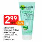 Kätekreem
Intensive 7 Days
Aloe Veraga