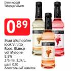 Allahindlus - Muu alkohoolne
jook Vinitto
Rose, Blanco
või Melone