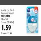 Allahindlus - Ambi Pur Flush Perfume Select WC-geel Blue Silk
