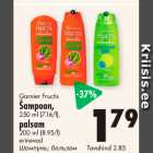 Garnier Fructis Šampoon, 250 ml; palsam, 200 ml