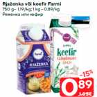 Rjaženka või keefir Farmi

