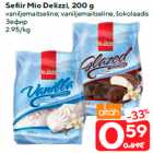 Allahindlus - Sefiir Mio Delizzi, 200 g

