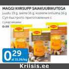 MAGGI KIIRSUPP SAIAKUUBIKUTEGA