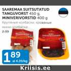 SAAREMAA SUITSUTATUD TANGUVORST 450 g, MINIVERIVORSTID 400 g