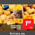 Allahindlus - Pestud kollased
kartulid, 2,5 kg