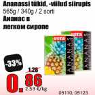 Ananassi tükid, -viilud siirupis

