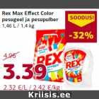 Allahindlus - Rex Max Effect Color
pesugeel ja pesupulber