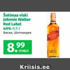 Šotimaa viski
Johnnie Walker
Red Label