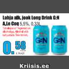 Allahindlus - Lahja alk. jook
Long Drink G:N A.Le Coq