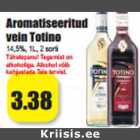 Aromatiseeritud
vein Totino
14,5%, 1L, 2 sorti