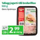 Allahindlus - Tallegg jogurti-tilli broilerifi lee
500 g