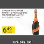 Allahindlus - ITAALIA KPN VAHUVEIN MIONETTO PROSECCO DOC TREVISO BRUT