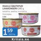 Allahindlus - MAAILU HAUTATUD LIHAKONSEERV 240 G