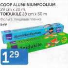 COOP ALUMIINIUMFOOLIUM 29 cm x 20 m, TOIDUKILE 28 cm x 60 m