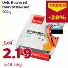 Uvic Kooresed
toorvorstikesed
400 g