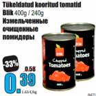 Магазин:Grossi,Скидка:Измельченные
очищенные
помидоры
