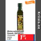 Allahindlus - Ekstra-neitsioliiviõli Favorit, 250 ml