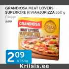 Allahindlus - GRANDIOSA MEAT LOVERS SUPERIORE KIVIAHJUPIZZA 350 G