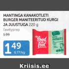 Allahindlus - MANTINGA KANAKOTLETI BURGER MANITEERITUD KURGI JA JUUSTUGA 220  g