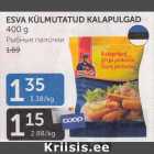 Allahindlus - ESVA KÜLMUTATUD KALAPULGAD 400 g