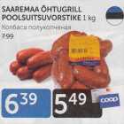 Allahindlus - SAAREMAA ÕHTUGRILL POOLSUITSUVORSTIKE 1 kg