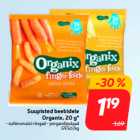 Allahindlus - Suupisted beebidele
Organix, 20 g*