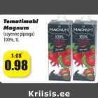 Tomatimahl
Magnum
(cayenne pipraga)
100%, 1L