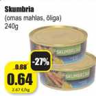 Allahindlus - Skumbria
(omas mahlas, õliga)
240g