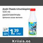 Allahindlus - Andri Peedo kitsetäispiim 
500 ml