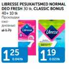 Allahindlus - LIBRESSE PESUKAITSMED NORMAL DEO FRESH 30 tk, CLASSIC BONUS 40 + 10 tk