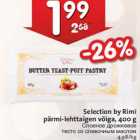 Магазин:Hüper Rimi, Rimi,Скидка:Слоеное дрожжевое
тесто со сливочным маслом