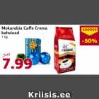 Mokarabia Caffe Crema
kohvioad
1 kg