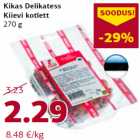 Allahindlus - Kikas Delikatess
Kiievi kotlett
270 g