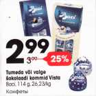 Tumeda või valge šokolaadi kommid Vista 