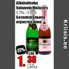 Allahindlus - Alkoholivaba
Vahuvein Mežezers

