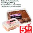 Brita või Pealinna kook,
Eesti Pagar, 900 g

